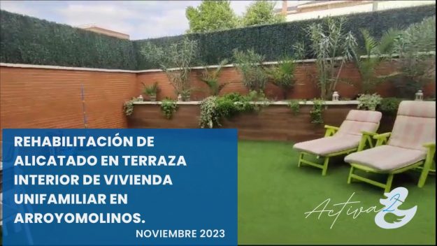 Rehabilitación de alicatado en terraza interior de vivienda unifamiliar en Arroyomolinos